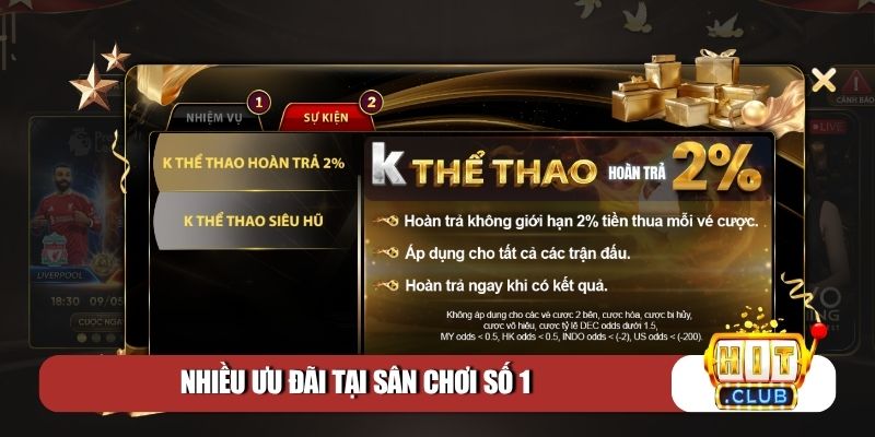 Nhiều ưu đãi tại sân chơi số 1